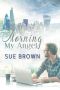 [Angel Enterprises 01] • Morning My Angel (Angel Enterprises Book 1)